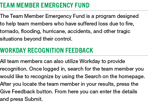 Team Member Emergency Fund The Team Member Emergency Fund is a program designed to help team members who have suffere...