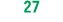 27 