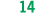 14 